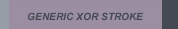 GENERIC XOR STROKE